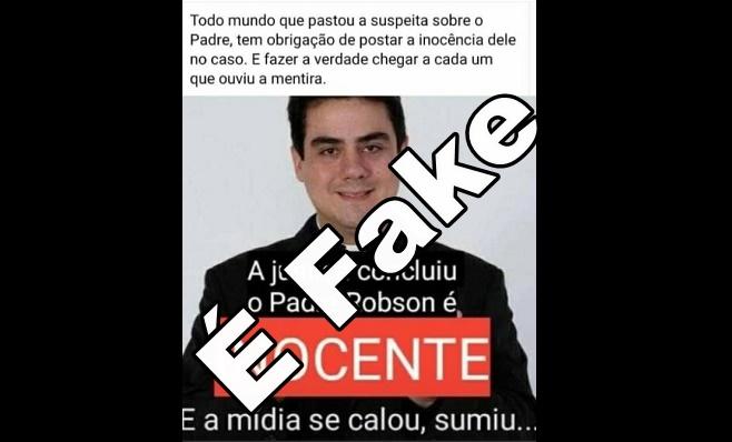 Postagem inocentando Padre Robson é Falsa