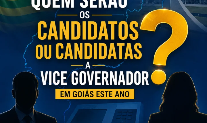 Disputa pelo vice (a) ganha protagonismo em Goiás